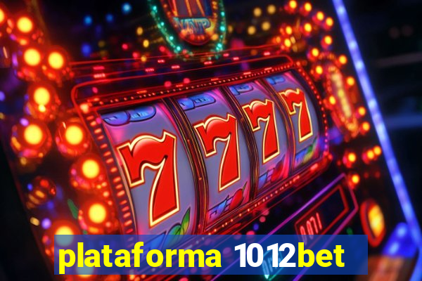 plataforma 1012bet